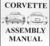 1953 - 1955 Chevrolet Corvette Assembly Manual
