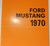 1970 Ford Mustang Instruktionsbok svensk